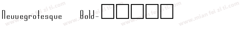 Neuvegrotesque Bold字体转换